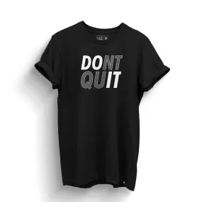 Don't Quit, Do It T-Shirt