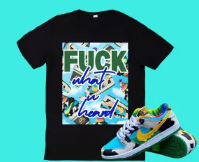 "F What You Heard Chunky Dunk" T-shirt to Match Ben Jerry ice Cream Chunky Dunks